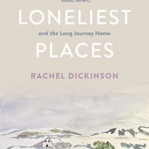 The Loneliest Places