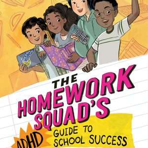 The Homework Squad's ADHD Guide to School Success