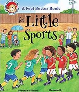 A Feel Better Book for Little Sports