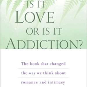 Is It Love or Is It Addiction