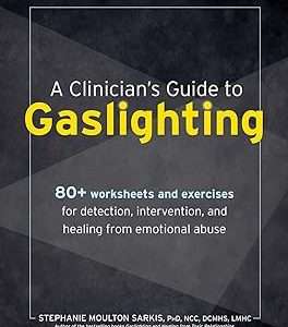 A Clinician’s Guide to Gaslighting