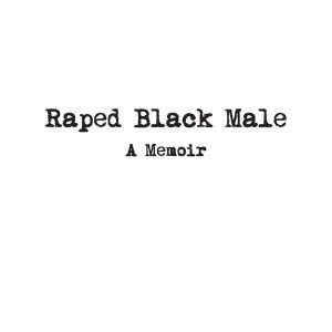 Raped Black Male