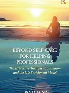 Beyond Self-Care for Helping Professionals