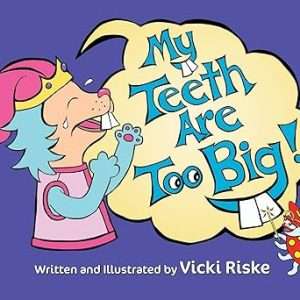 My Teeth Are Too Big