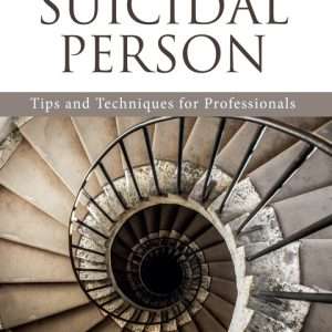 Helping the Suicidal Person