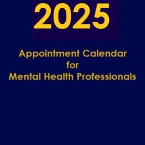2025 Appointment Calendar for Mental Health Professionals