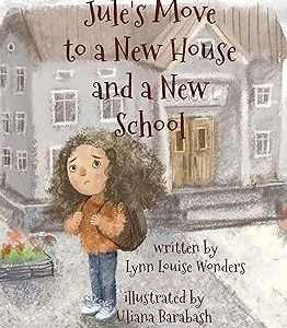 Jule's Move to a New House and a New School
