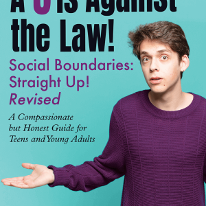 A 5 Is Against the Law: Social Boundaries: Straight Up! Revised