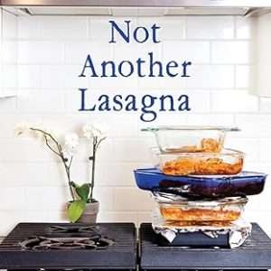 Not Another Lasagna *Kevin’s Song February 2025 Book of the Month*