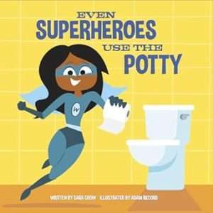 Even Superheroes Use The Potty