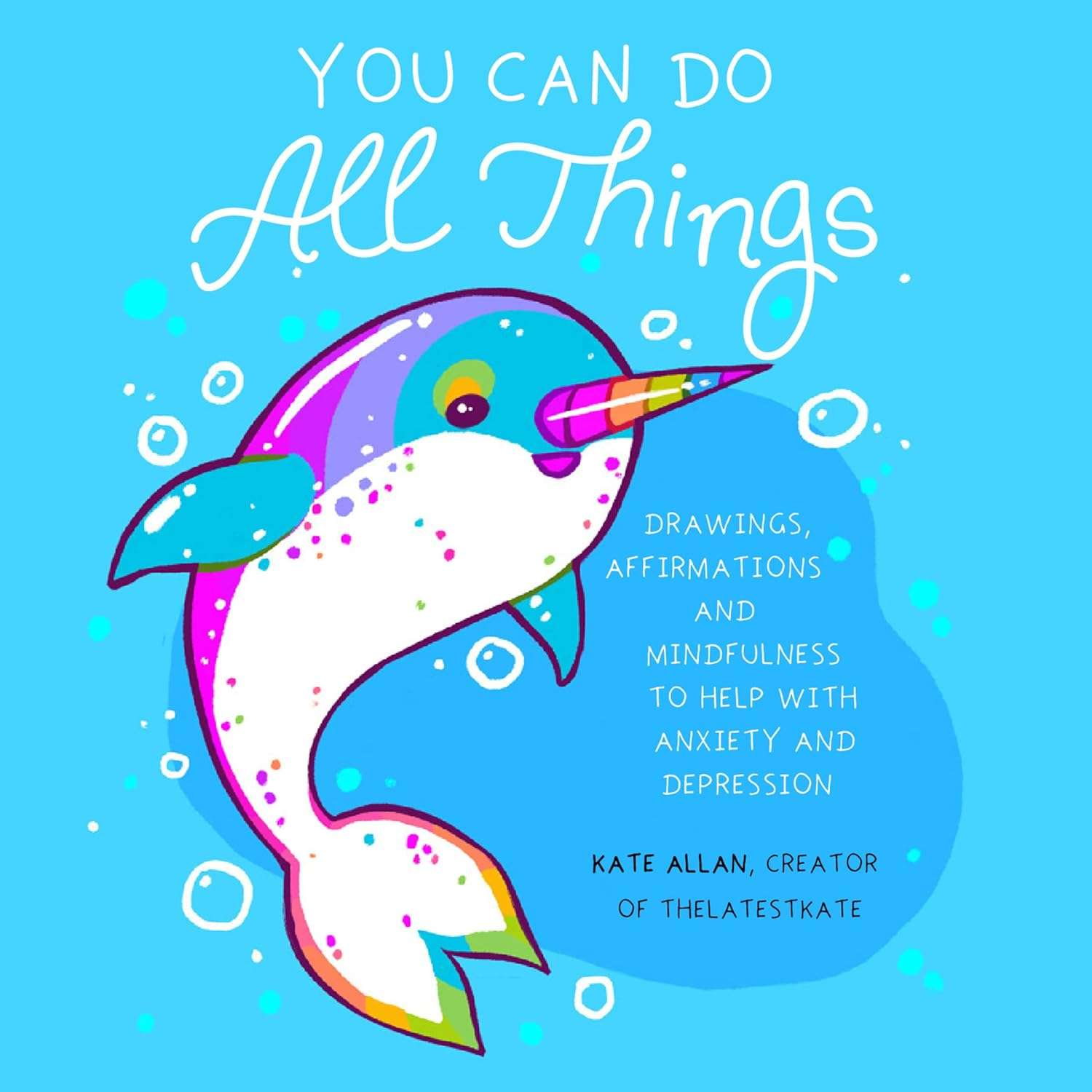 You Can Do All Things - (Latest Kate) by Kate Allan