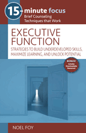 15-Minute Focus: Executive Function