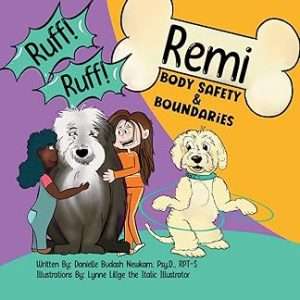 Ruff! Ruff! Remi: Body Safety & Boundaries *Signed Copy*