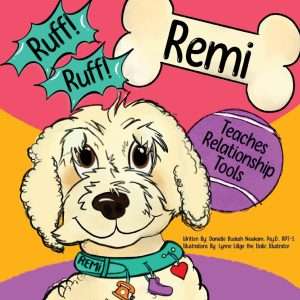 Ruff! Ruff! Remi Teaches Relationship Tools *Signed Copy*