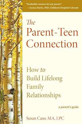 The Parent-Teen Connection